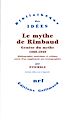 Télécharger le livre :  Le Mythe de Rimbaud. Structure du mythe