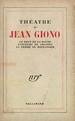 Télécharger le livre :  Théâtre (Le Bout de la route / Lanceurs de graines / La Femme du boulanger)