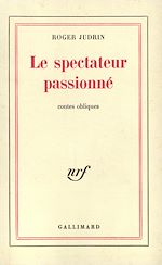 Télécharger le livre :  Le spectateur passionné. Contes obliques