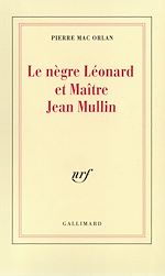 Télécharger le livre :  Le nègre Léonard et Maître Jean Mullin