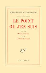 Télécharger le livre :  Le Point où j'en suis / Dalila exaltée / La Nuit l'amour