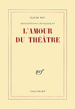 Télécharger le livre :  Descriptions critiques (Tome 6) - L'Amour du théâtre