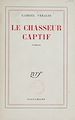 Télécharger le livre :  Le chasseur captif
