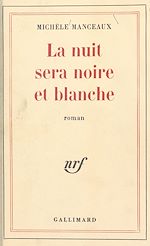 Télécharger le livre :  La nuit sera noire et blanche