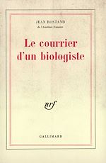 Télécharger le livre :  Le Courrier d'un biologiste