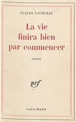 Download this eBook La vie finira bien par commencer