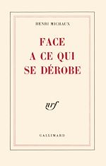 Télécharger le livre :  Face à ce qui se dérobe