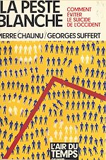 Download this eBook La peste blanche : comment éviter le suicide de l'Occident