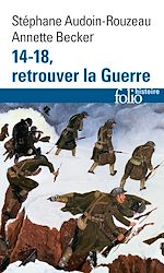 Télécharger le livre :  14-18, retrouver la Guerre