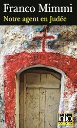 Télécharger le livre :  Notre agent en Judée. Une enquête du préfet de Judée