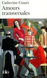 Télécharger le livre :  Amours transversales