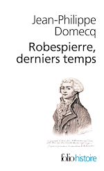 Télécharger le livre :  Robespierre derniers temps