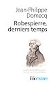 Télécharger le livre :  Robespierre derniers temps