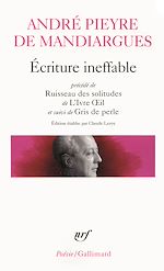 Télécharger le livre :  Écriture ineffable / Ruisseau des solitudes / L'Ivre Oeil / Gris de perle