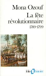 Télécharger le livre :  La fête révolutionnaire (1789-1799)