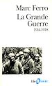 Télécharger le livre :  La Grande Guerre (1914-1918)