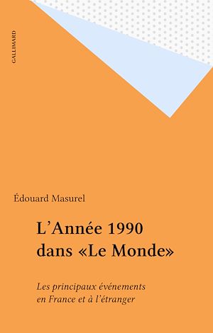 Téléchargez le livre :  L'Année 1990 dans «Le Monde»