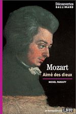 Télécharger le livre :  Mozart, aimé des dieux - Découvertes Gallimard