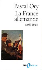 Télécharger le livre :  La France allemande (1933-1945)