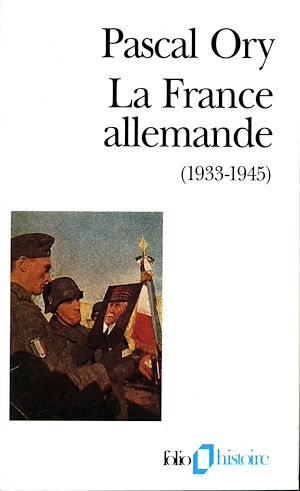 Téléchargez le livre :  La France allemande (1933-1945)