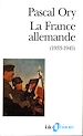 Télécharger le livre :  La France allemande (1933-1945)