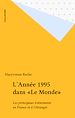 Télécharger le livre :  L'Année 1995 dans «Le Monde»