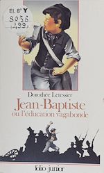 Télécharger le livre :  Jean-Baptiste ou l'Éducation vagabonde
