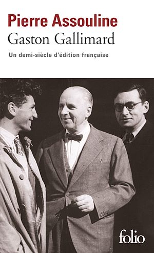 Download the eBook: Gaston Gallimard. Un demi-siècle d'édition française