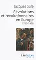 Télécharger le livre :  Révolutions et révolutionnaires en Europe (1789-1918)