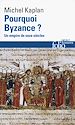 Télécharger le livre :  Pourquoi Byzance ? Un empire de onze siècles