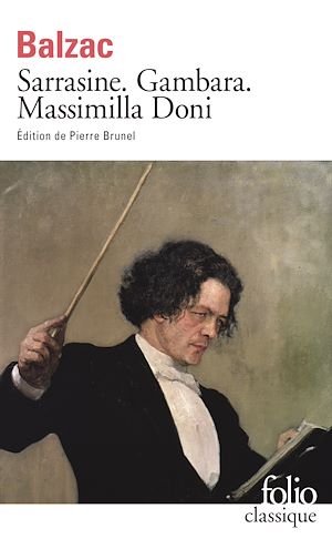 Téléchargez le livre :  Sarrasine / Gambara / Massimilla Doni (édition enrichie)