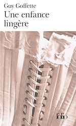 Télécharger le livre :  Une enfance lingère