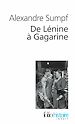 Télécharger le livre :  De Lénine à Gagarine. Une histoire sociale de l'Union soviétique