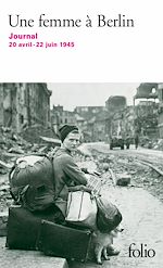 Télécharger le livre :  Une femme à Berlin. Journal 20 avril-22 juin 1945