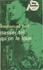 Télécharger le livre :  Nasser tel qu'on le loue