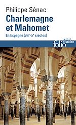 Télécharger le livre :  Charlemagne et Mahomet. En Espagne (VIIIe-IXe siècles)