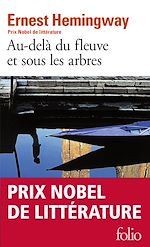 Télécharger le livre :  Au-delà du fleuve et sous les arbres