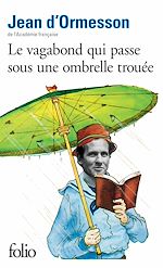 Télécharger le livre :  Le vagabond qui passe sous une ombrelle trouée