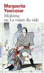 Télécharger le livre :  Mishima ou La vision du vide