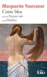 Télécharger le livre :  Conte bleu / Le Premier soir / Maléfice
