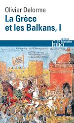 Télécharger le livre :  La Grèce et les Balkans (Tome 1)
