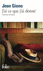 Télécharger le livre :  J'ai ce que j'ai donné. Lettres intimes