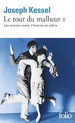 Télécharger le livre :  Le tour du malheur (Tome 2) - Les lauriers roses - L'homme de plâtre