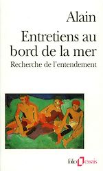 Télécharger le livre :  Entretiens au bord de la mer. Recherche de l'entendement