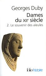 Télécharger le livre :  Dames du XIIe siècle (Tome 2) - Le souvenir des aïeules