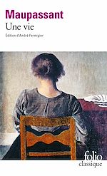Télécharger le livre :  Une vie (édition enrichie)