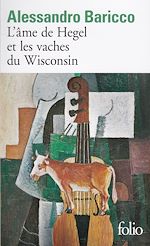 Télécharger le livre :  L'Âme de Hegel et les vaches du Wisconsin