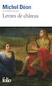 Télécharger le livre :  Lettres de château. À Larbaud, Conrad, Manet, Giono, Poussin, Toulet, Braque, Apollinaire, Stendhal, Morand