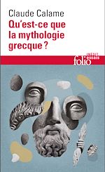 Télécharger le livre :  Qu'est-ce que la mythologie grecque ?