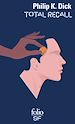 Télécharger le livre :  Total Recall et autres récits